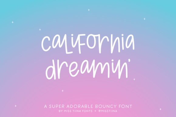 California Dreamin: A Charming Script Font for Digital Projects