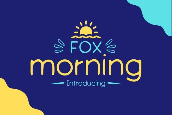 Fox Morning: A Font That Makes Your Business Feel Warm and Welcoming