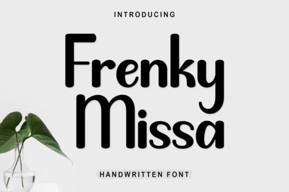 Frenky Missa: A Script Font That Gives Your Brand a Signature Style