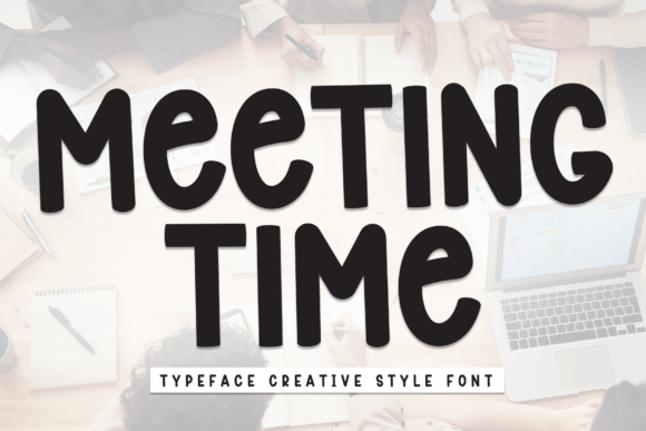 Meeting Time: A Casual Font for Business Branding