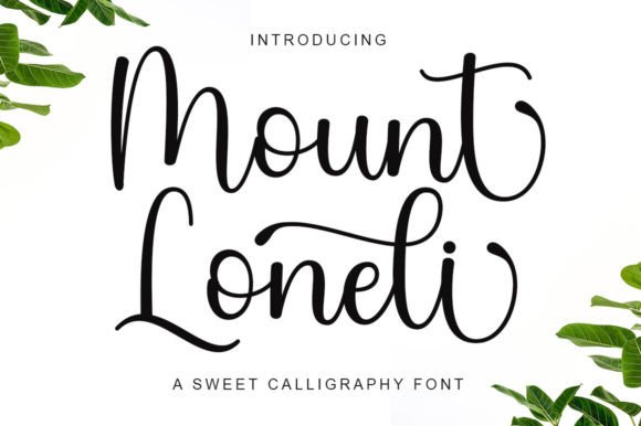 Mount Loneli: A Calligraphy Font for Editorial Personality