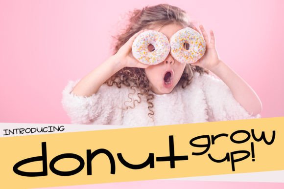 The Donut Grow Up Font for Crafters and Product Creators